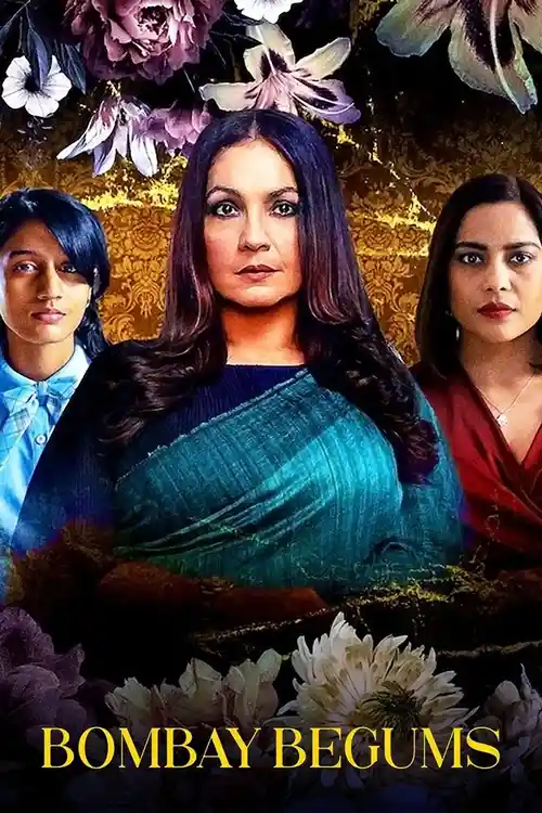 Download Bombay Begums (2021) Season 1 Hindi Complete Netflix WEB Series 480p | 720p | 1080p HDRip 18 bombay begums 2021