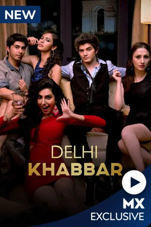 Download Delhi Khabbar Season 1 (2022) Hindi MX Originals Complete Web Series 720p | 1080p WEB DL 1 delhi khabbar season 1 2022