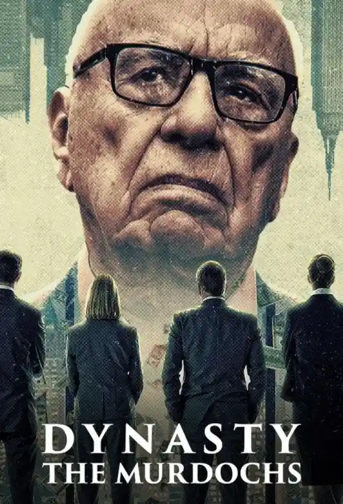 Download Dynasty: The Murdochs (2026) Season 1 Dual Audio {Hindi English} NetFlix Series 480p | 720p | 1080p WEB DL 20 dynasty the murdochs 2026