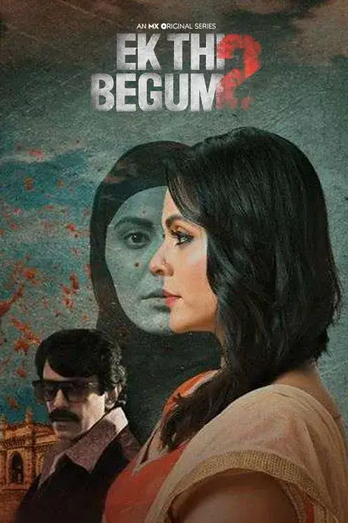 Download Ek Thi Begum (2021) Season 2 Hindi Complete MX Original WEB Series 480p | 720p | 1080p WEB DL 9 ek thi begum 2021