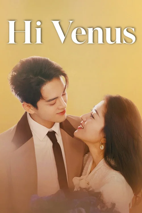 Download Hi Venus (Season 1) Amazon Dual Audio {Hindi Chinese} All Episodes 720p | 1080p WEB DL 3 hi venus season 1
