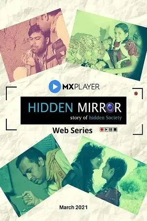 Download Hidden Mirror (2021) Season 1 Hindi Complete MX Original WEB Series 480p | 720p HDRip 21 hidden mirror 2021