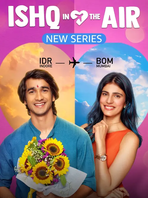Download Ishq in the Air (2024) Season 1 Hindi Complete Series 480p | 720p | 1080p WEB DL 7 ishq in the air 2024
