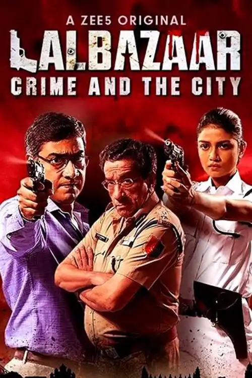 Download Lalbazaar (2020) Season 1 Hindi Complete ZEE5 Original WEB Series 480p | 720p HDRip 7 lalbazaar 2020