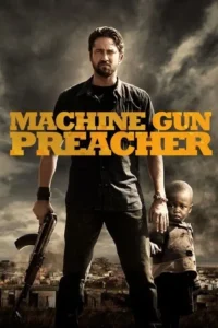 machine gun preacher 2011