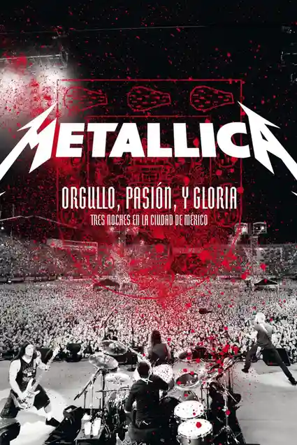 Download Metallica: Pride, Passion and Glory – Three Nights in Mexico City (2009) BluRay {English With Subtitles} Full Movie 480p, 720p & 1080p 2 metallica pride passion and glory three nights in mexico city 2009