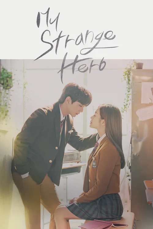 Download My Strange Hero (Season 1 β Complete) Hindi Dubbed (ORG) Series All Episodes 480p | 720p WEB DL 10 my strange hero season 1