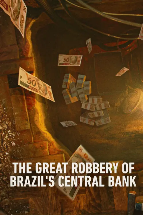 netflix heist the great robbery of brazil s central bank 2022