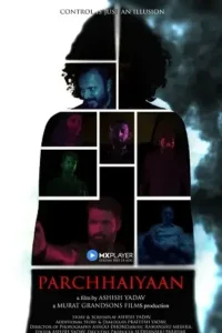 parchhaiyaan 2020