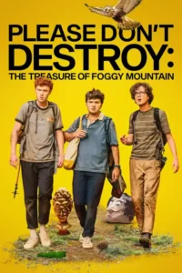 please don t destroy the treasure of foggy mountain 2023