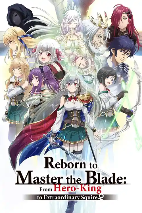 Download Reborn to Master the Blade: From Hero King to Extraordinary Squire (Season 1) Dual Audio {Hindi Japanese} Anime Series 480p 720p & 1080p WEB DL 15 reborn to master the blade from hero king to extraordinary squire season 1