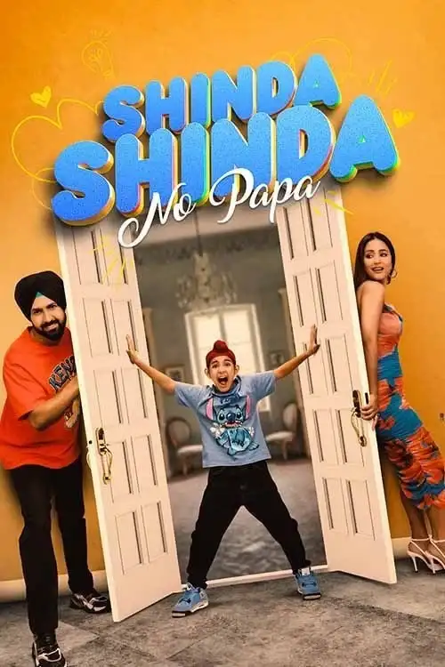 Download Shinda Shinda No Papa (2024) WEB DL {Punjabi DD5.1} Full Movie 480p 720p & 1080p 14 shinda shinda no papa 2024