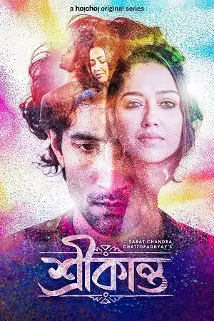 Download Srikanta (Srikanto) Season 1 (2022) Hindi HoiChoi Complete Web Series 480p | 720p WEB DL 16 srikanta srikanto season 1 2022