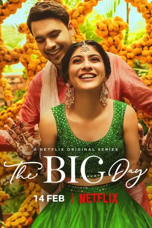 Download The Big Day (2021) Season 2 Hindi Complete NetFlix WEB Series 480p | 720p HDRip 22 the big day 2021