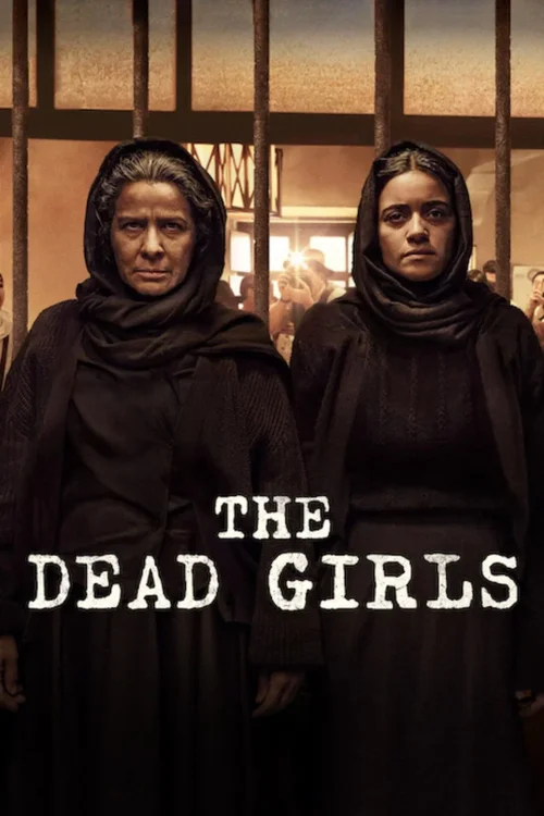 Download The Dead Girls (2025) Season 1 Dual Audio {Hindi Spanish} NetFlix Series 480p | 720p | 1080p WEB DL 10 the dead girls 2025