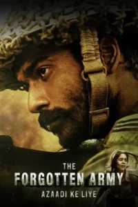 the forgotten army azaadi ke liye 2020