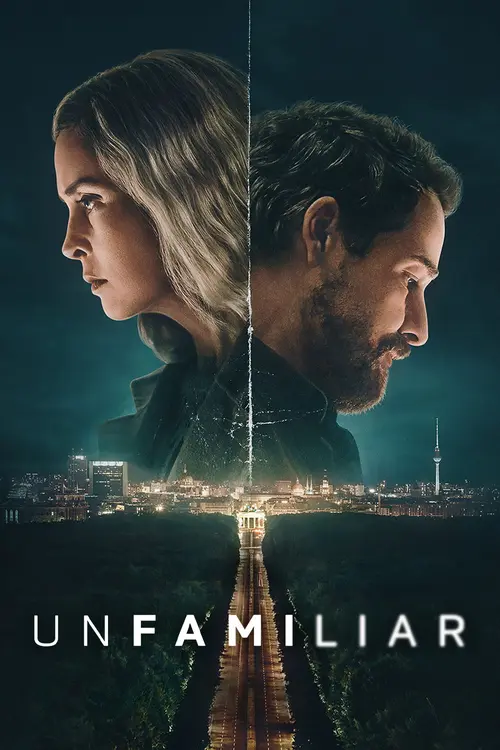 Download Unfamiliar (2026) Season 1 Dual Audio ( Hindi DD5.1 β German ) Netflix Original Series 480p | 720p | 1080p WEB DL 24 unfamiliar 2026