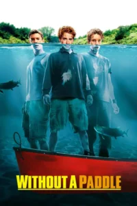 without a paddle 2004