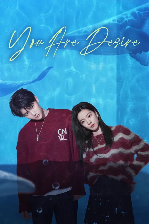Download You Are Desire (Season 1) Dual Audio {Hindi Chinese} Series 480p 720p & 1080p WEB DL 3 you are desire season 1