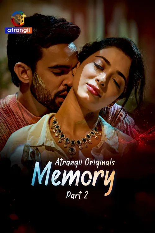 Memory (2026) S01 Part 2 Hindi Atrangii Complete Web Series 480P | 720P | 1080P Web Dl | Free Download 3 memory 2026