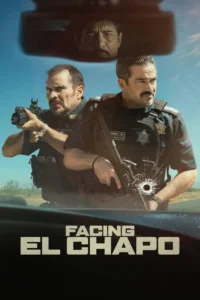 facing el chapo 2026